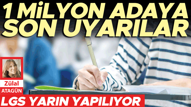 1 milyon aday LGS'de ter dökecek: Uzmanlardan son uyarılar