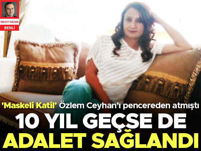 10 Yıl Sonra Adalet: Karısını Pencereden Atan Cem Şahin'e Müebbet