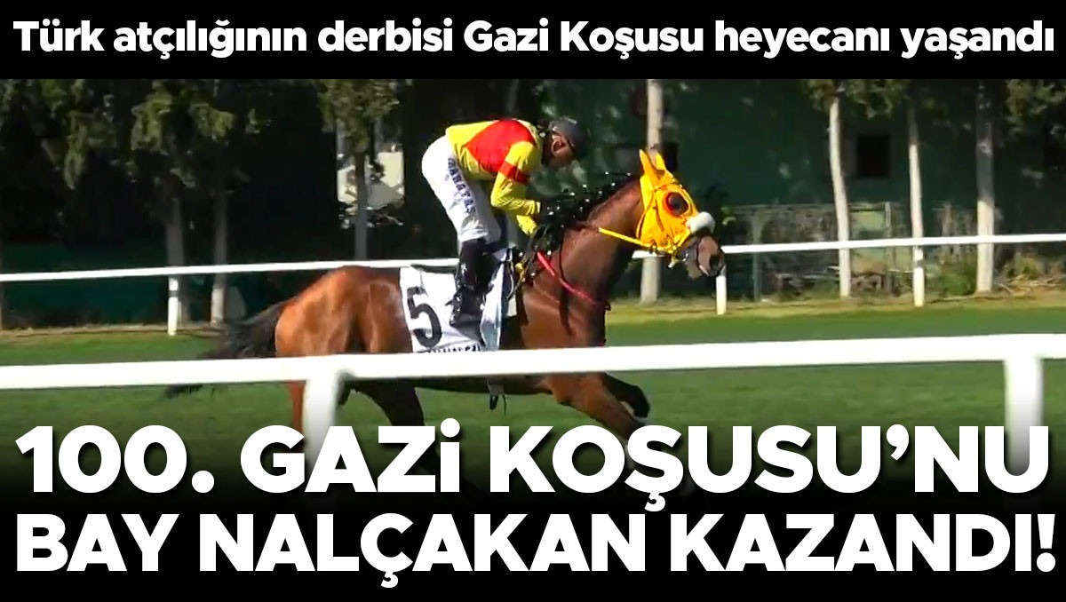 100. Gazi Koşusu'nu Bay Nalçakan Kazandı