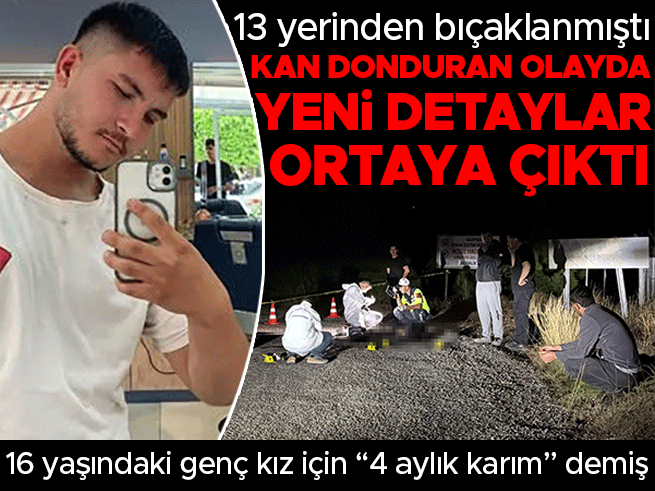 13 bıçak darbesiyle öldürülen genç: Baba ve kızı tutuklandı