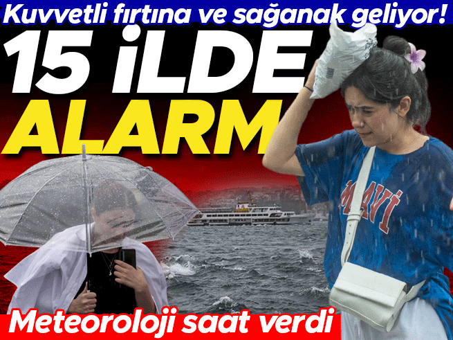 15 İlde Alarm: Kuvvetli Fırtına ve Sağanak Hafta Sonuna Kadar Sürecek