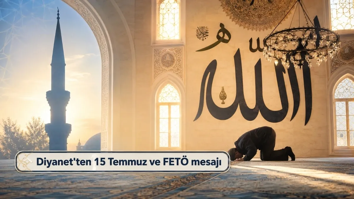 15 Temmuz hutbesinde FETÖ uyarısı: Rehavete kapılmayın
