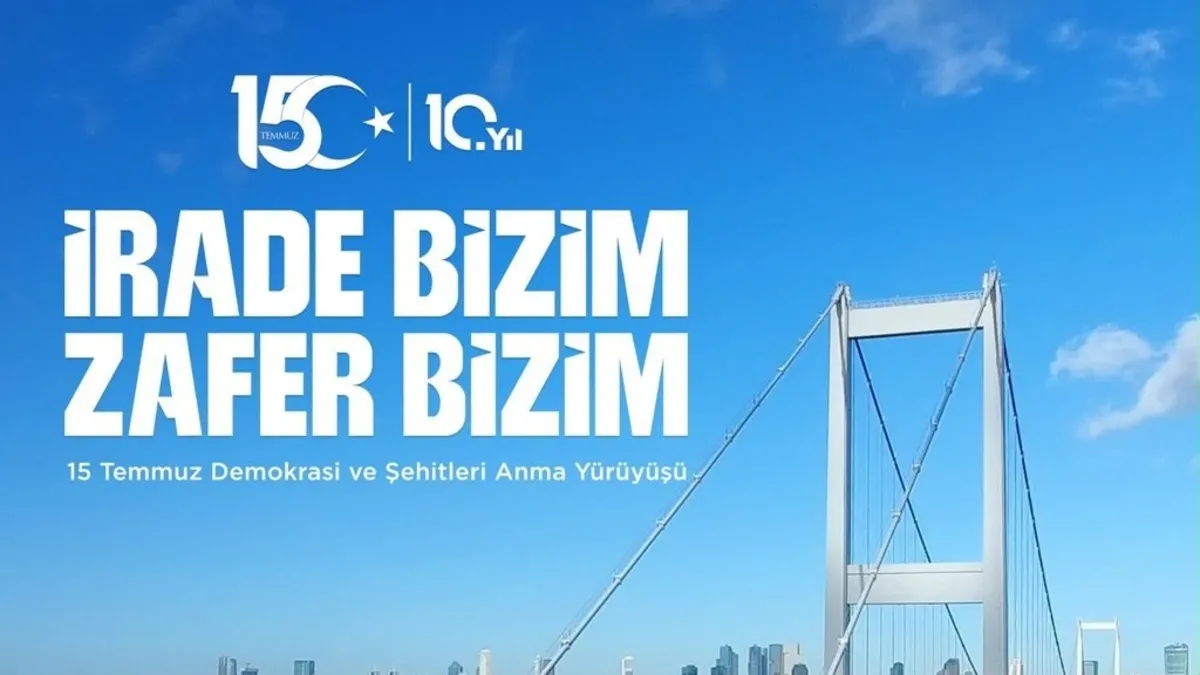 15 Temmuz Köprüsü 10. yıl anma yürüyüşü programı açıklandı