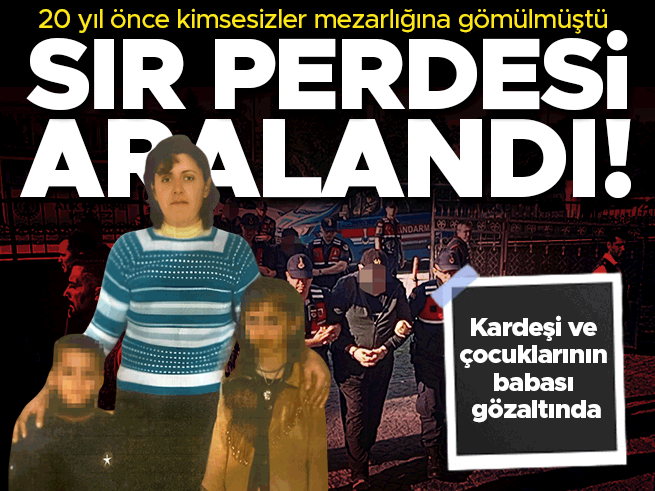 20 yıllık cinayet sırrı çözüldü: Kardeşi ve eski eşi gözaltında