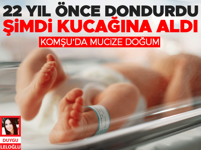 22 Yıl Dondurulan Embriyo: Atina'da Mucize Doğum