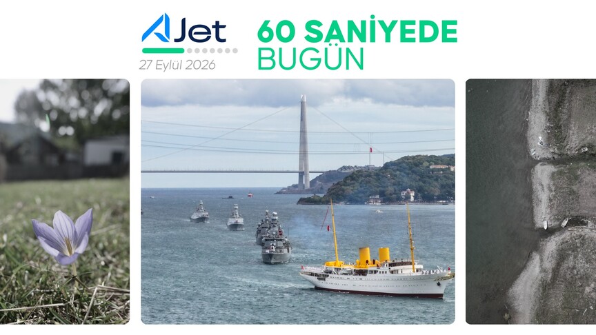 27 Eylül 2026 Gündem Özeti: 60 Saniyede Türkiye ve Dünya