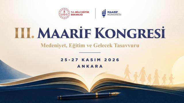 3. Maarif Kongresi 25-27 Kasım'da Ankara'da düzenlenecek