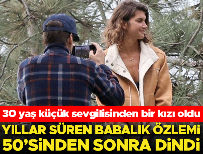30 Yaş Küçük Sevgilisinden Çocuğu Oldu: 54'ünde Baba Oldu