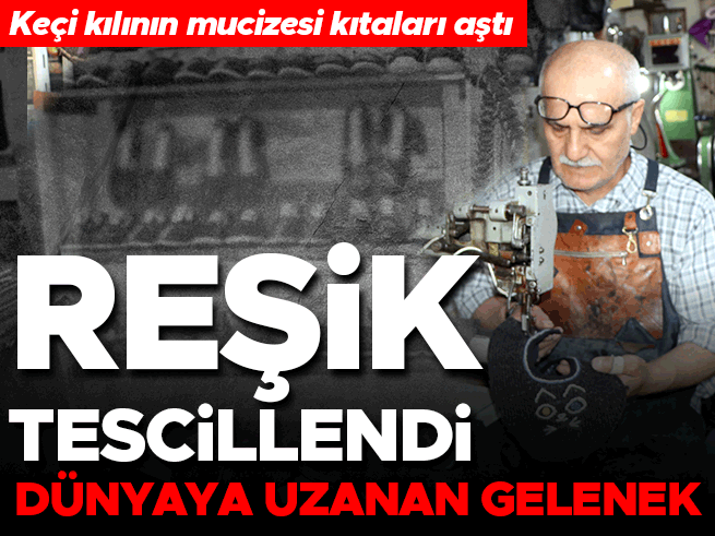 40 yıllık ustanın girişimi sonuç verdi: Reşik için coğrafi işaret sevinci