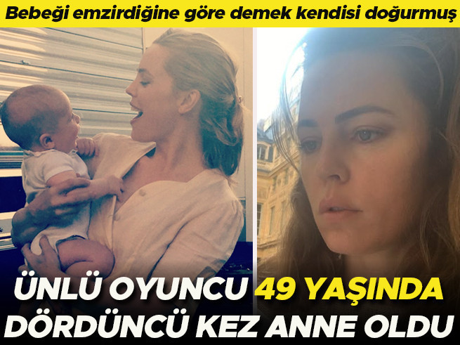49 yaşında dördüncü kez anne oldu: Ünlü oyuncu emziriyor
