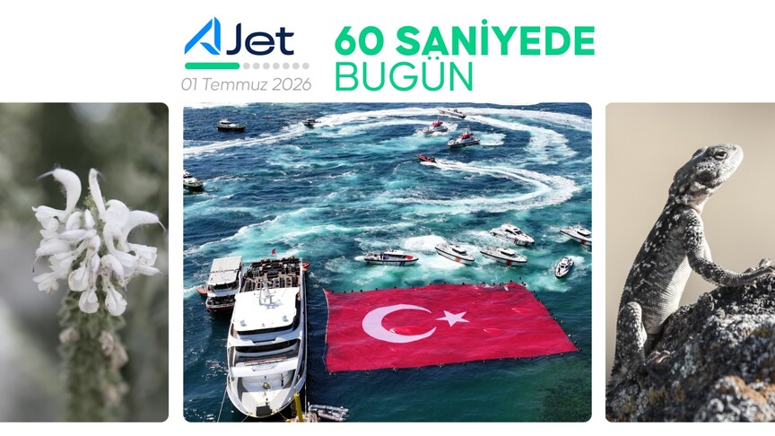 60 Saniyede Bugün: 1 Temmuz 2026 Gündem Özeti