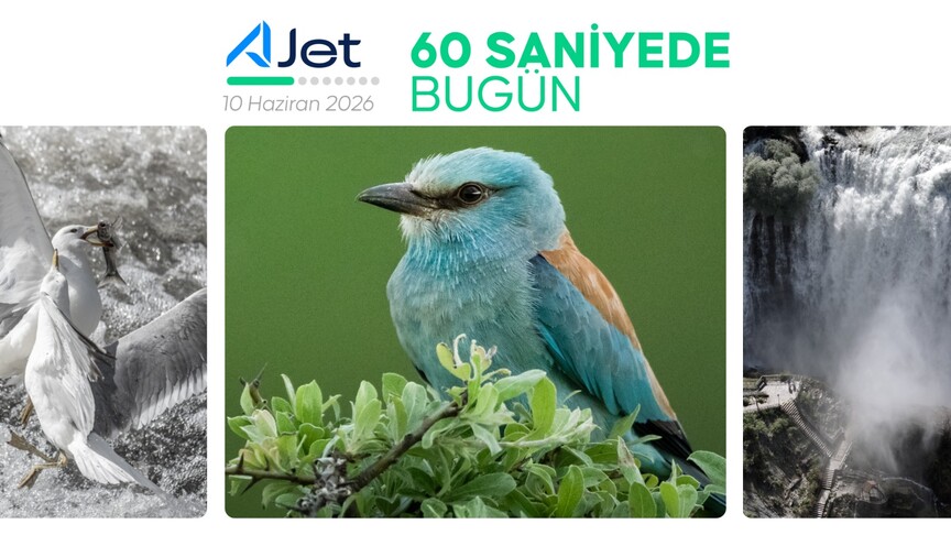 60 Saniyede Bugün: 10 Haziran 2026 Gündemi