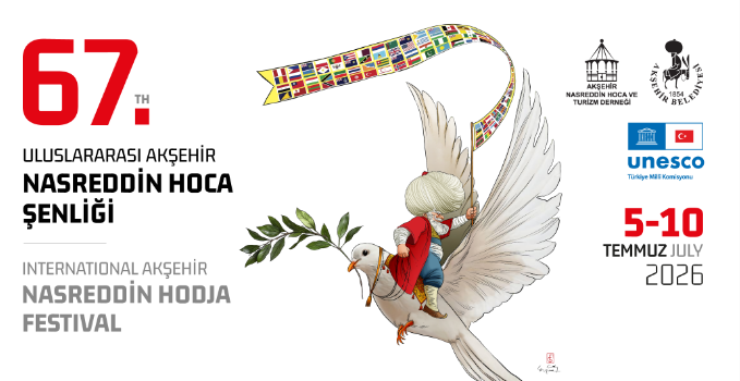 67. Akşehir Nasreddin Hoca Şenliği Başladı