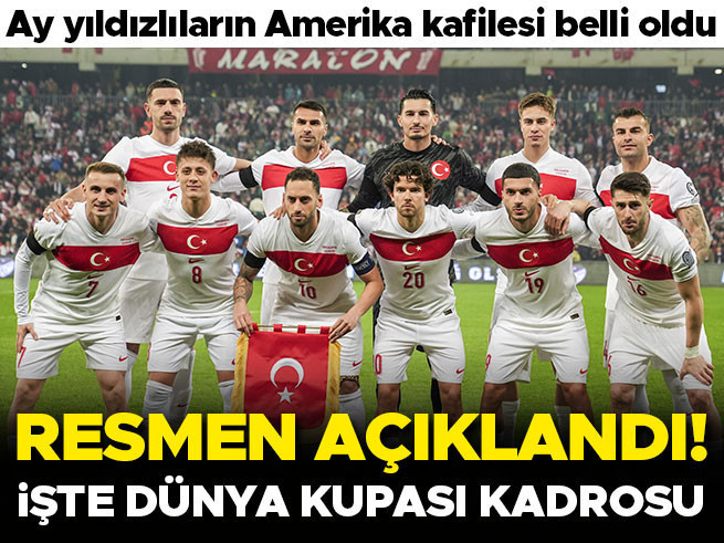 A Milli Futbol Takımı'nın 2026 Dünya Kupası Kadrosu Açıklandı