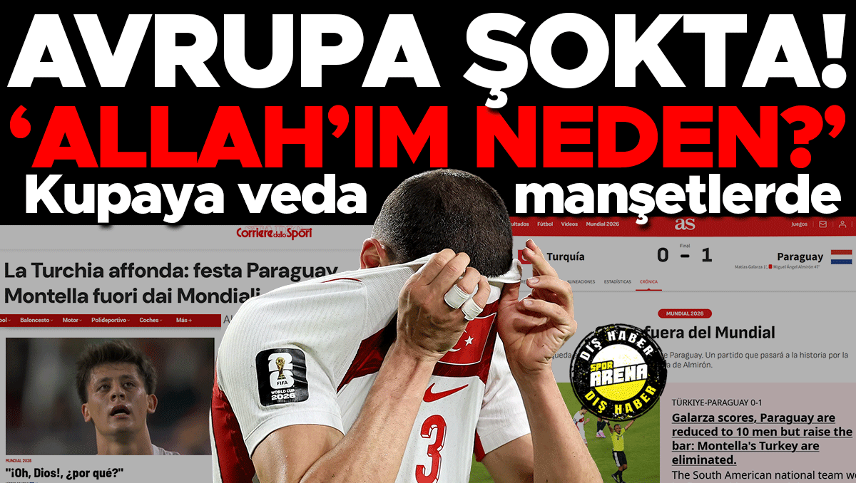 A Millilerin Dünya Kupası'ndan elenmesi Avrupa'yı şoke etti