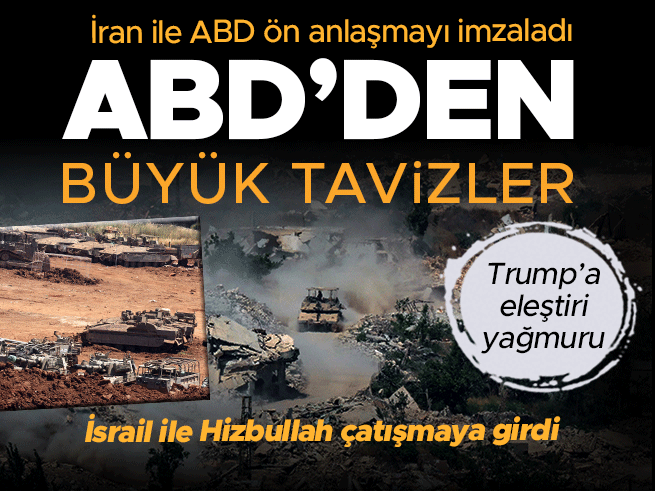 Son Dakika: ABD-İran ön anlaşması imzalandı, İsrail-Hizbullah çatışması sürüyor