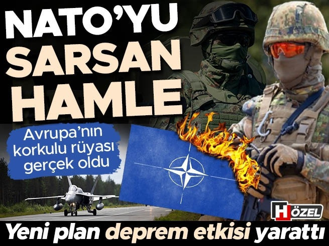 ABD'nin NATO hamlesi Avrupa'da deprem etkisi yarattı