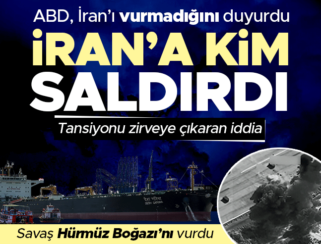 ABD reddetti: İran'a saldırıyı Kuveyt ve Bahreyn üstlendi, Hürmüz Boğazı'nda gerginlik