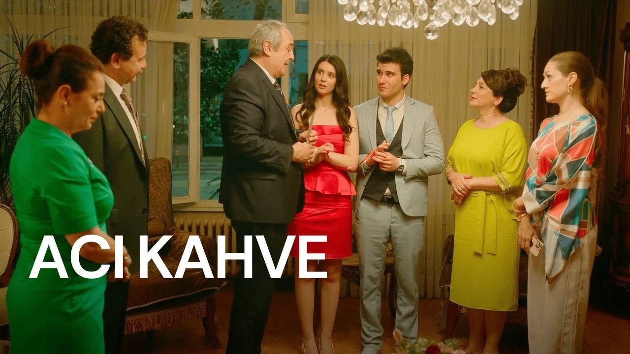 Acı Kahve Filmi Konusu ve Oyuncuları: Televizyon Gösterimiyle İlgili Bilgiler