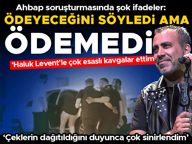 Ahbap soruşturmasında Haluk Levent'e çek ve okul suçlaması