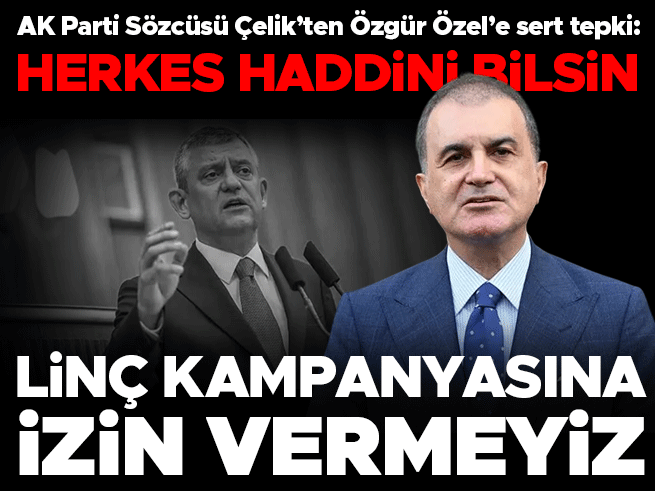 AK Parti Sözcüsü Çelik'ten Özgür Özel'e Sert Tepki