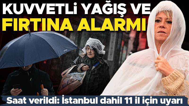 AKOM ve Meteoroloji'den İstanbul dahil 11 ile fırtına alarmı