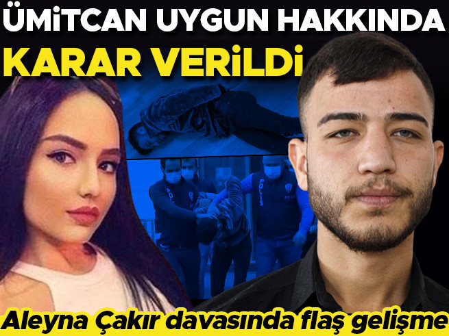 Aleyna Çakır Davasında Karar: Ümitcan Uygun'a 4 Yıl Hapis