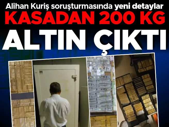 Alihan Kuriş soruşturmasında tek adreste 200 kilo külçe altın bulundu
