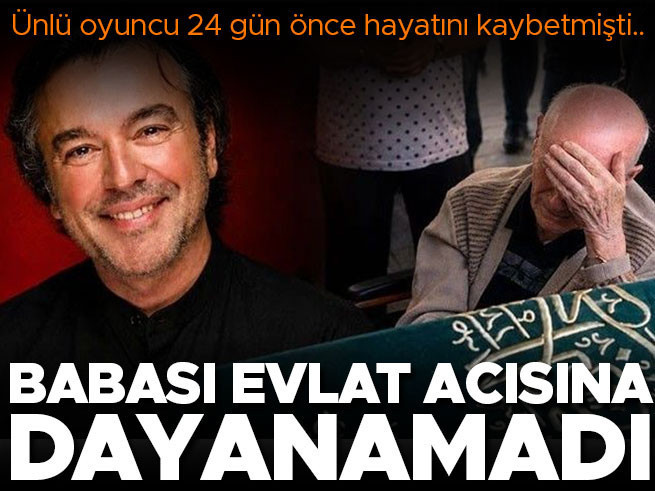 Evlat acısına dayanamadı: Alp Balkan'ın babası Mustafa Balkan 24 gün sonra vefat etti