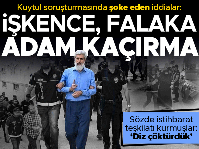 Alparslan Kuytul soruşturmasında FİT istihbaratı ve sözde mahkeme iddiaları
