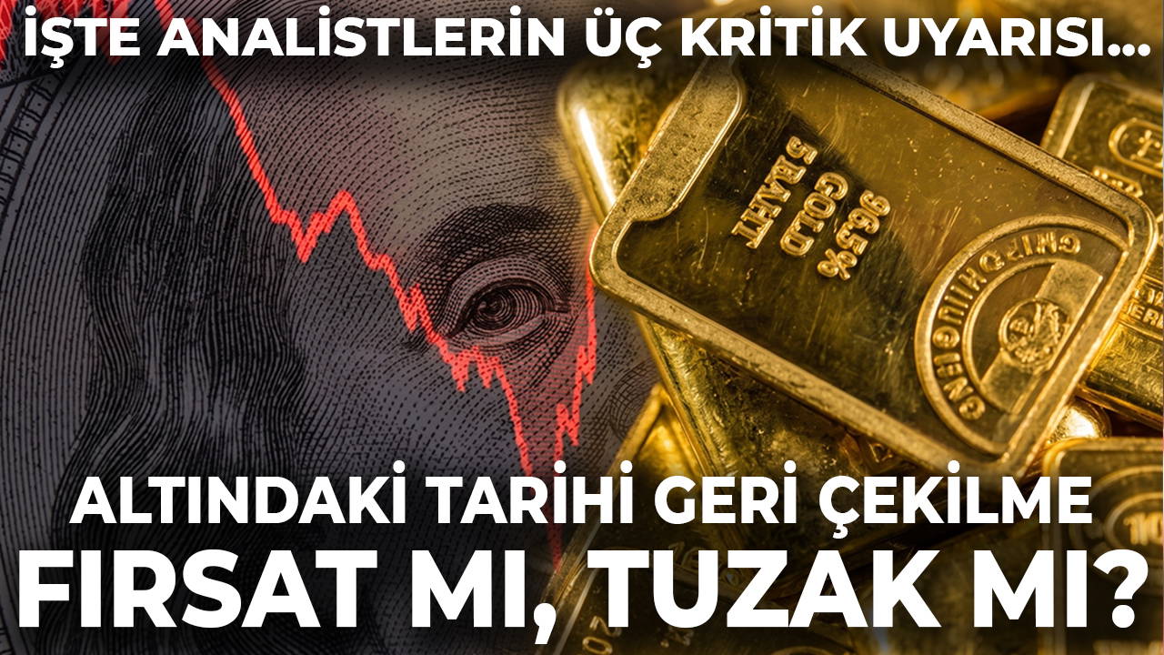 Altındaki düşüş alım fırsatı mı tuzak mı? Uzmanlardan uyarı