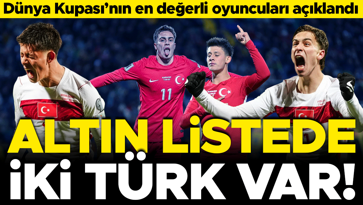 Altın listede 2 Türk! Kenan Yıldız ve Arda Güler dünya devleriyle yarışıyor