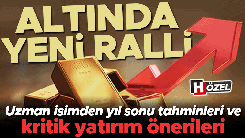 Altında yeni ralli hazırlığı: Yıl sonu tahminleri ve yatırım stratejileri
