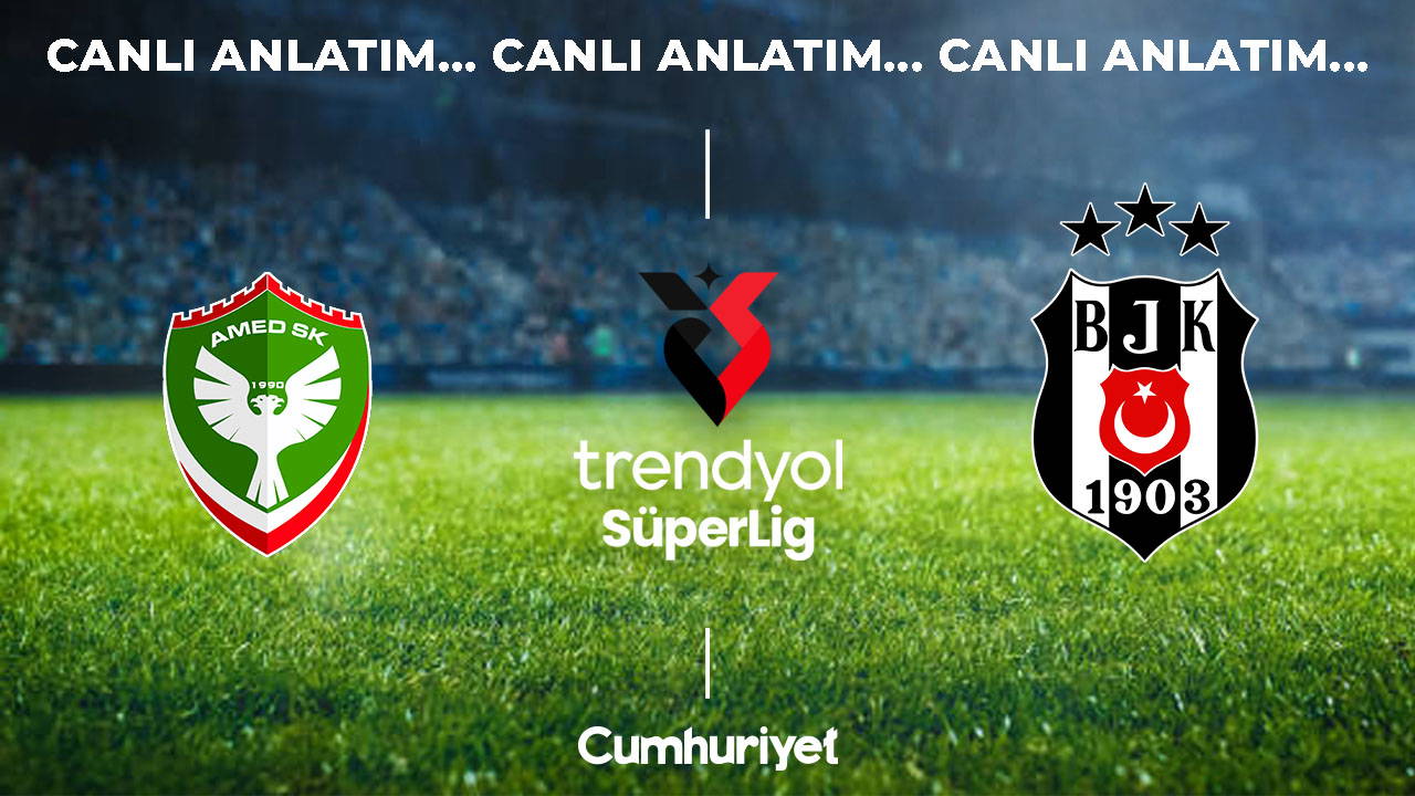 Amedspor - Beşiktaş maçı canlı anlatım: Süper Lig 6. hafta
