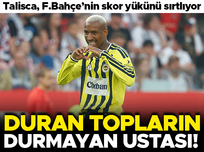 Anderson Talisca’nın Duran Top Ustalığı Fenerbahçe’ye Zafer Getirdi