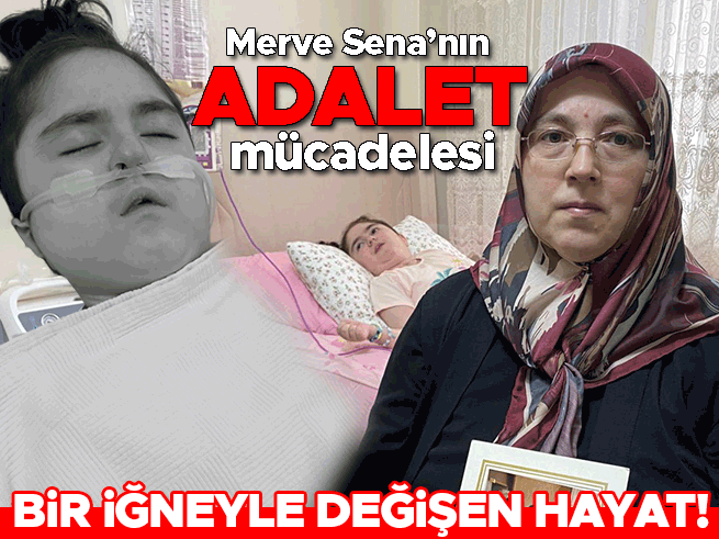 Ankara'da iğne sonrası engelli kalan Merve Sena'nın davasında doktora 4 yıl hapis talebi