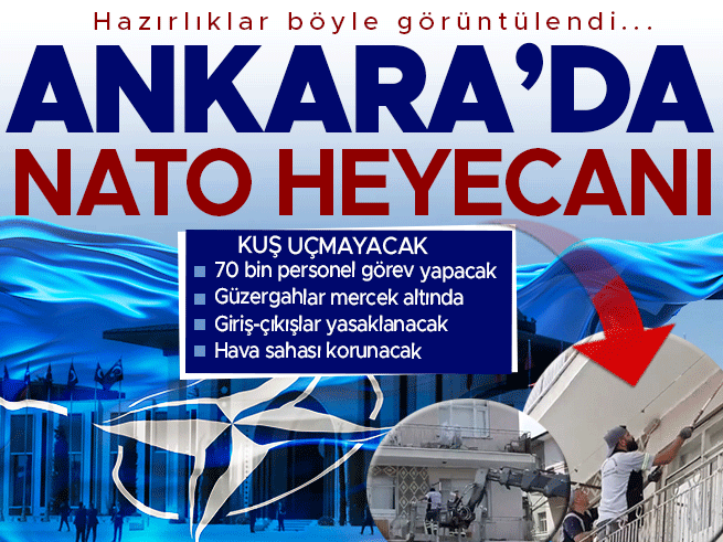 Ankara'da NATO Zirvesi alarmı: 70 bin personel görev yapacak