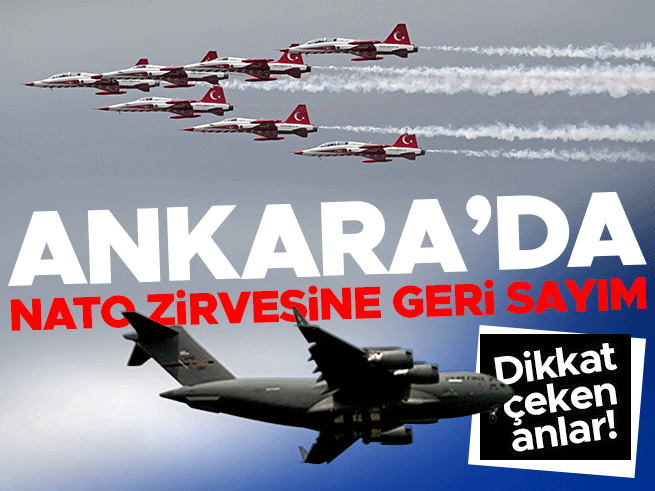 Ankara'da NATO Zirvesi öncesi güvenlik alarmı: 56 bin personel görevde