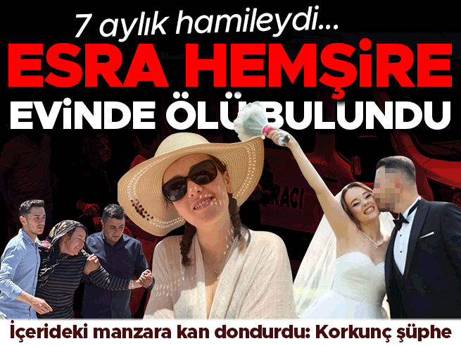 Antalya'da 7 aylık hamile hemşire evinde ölü bulundu
