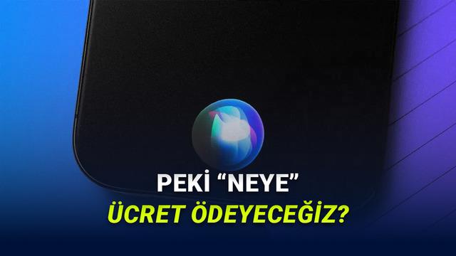 Apple, Siri'nin Gelişmiş Özellikleri İçin Ücret Talep Edebilir