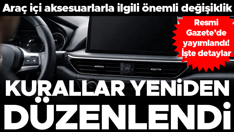 Araç içi aksesuarlara yeni düzenleme: Telefon tutucu ve kamera kuralları değişti