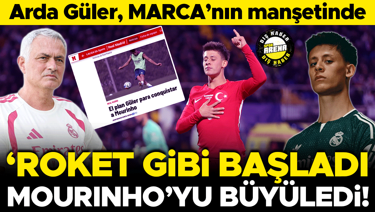 Arda Güler Marca'yı Salladı: 'Roket Gibi Başladı, Mourinho'yu Büyüledi