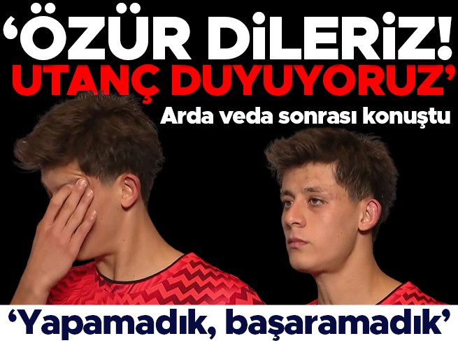 Arda Güler: 'Utanç duyuyoruz, özür dileriz