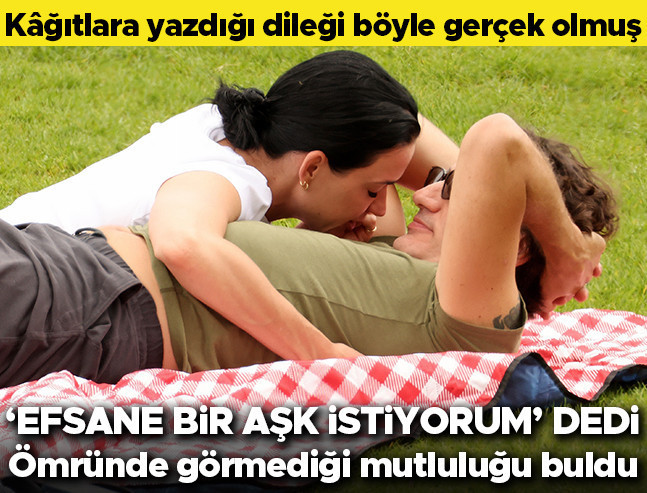 Aşk İtirafı: 'Efsanevi Aşk İstiyorum' Dedi, Mutluluğu Buldu