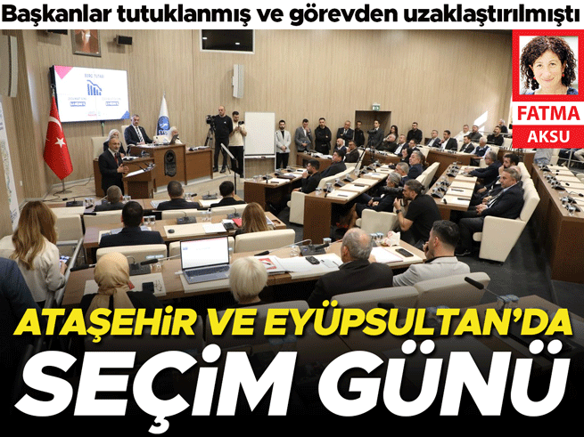 Ataşehir ve Eyüpsultan'da Belediye Başkanvekili Seçimi 10 Ekim'de
