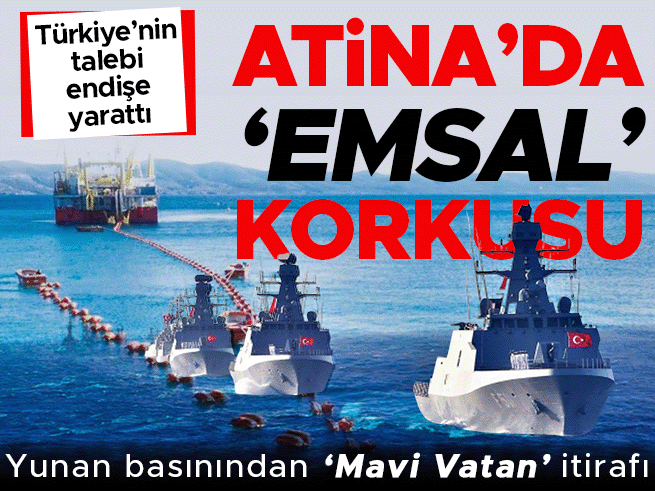 Atina'da 'Emsal' Korkusu: Yunan Basınından Mavi Vatan İtirafı