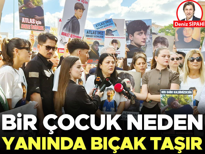 Atlas Çağlayan Davası: Çocuklar Neden Yanında Bıçak Taşır