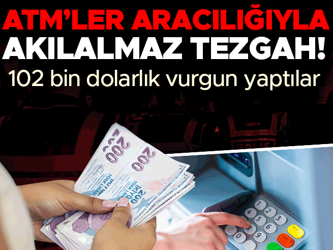 ATM'lerden sahte dolarla 102 bin dolar vurgun: 9 gözaltı