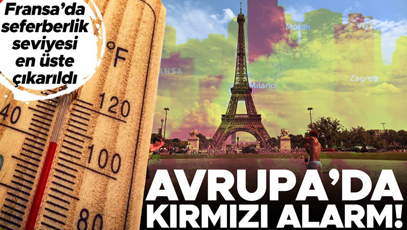 Avrupa'da kırmızı alarm: Fransa'da seferberlik en üst seviyede
