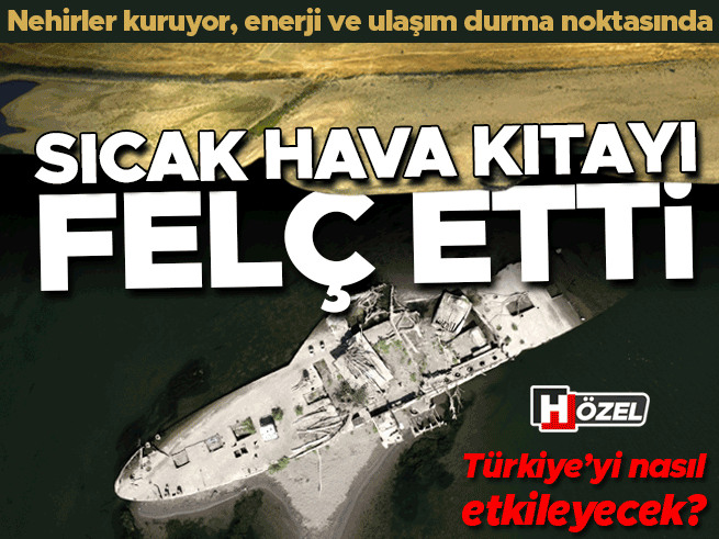 Avrupa'yı Kavuran Sıcaklık Türkiye'yi Vuruyor mu